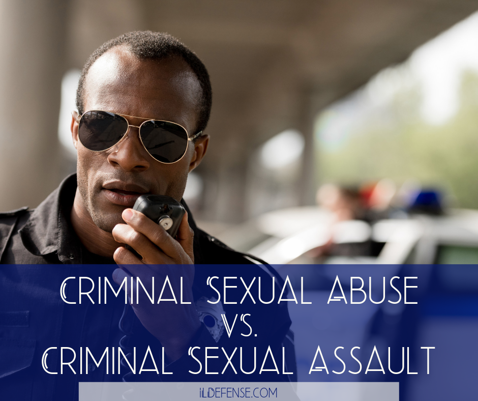Criminal Sexual Abuse, Criminal Sexual Assault - Sex Crime Defense Lawyer Chicago