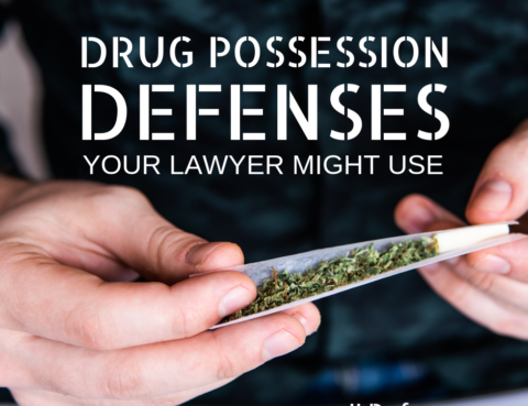 Drug Possession Defenses - Chicago Drug Crime Defense Lawyer