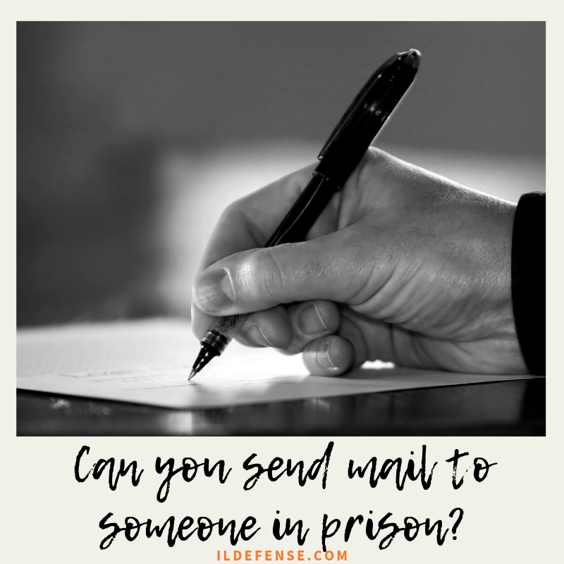Can you send mail to someone in prison in Illinois - Chicago criminal defense lawyer