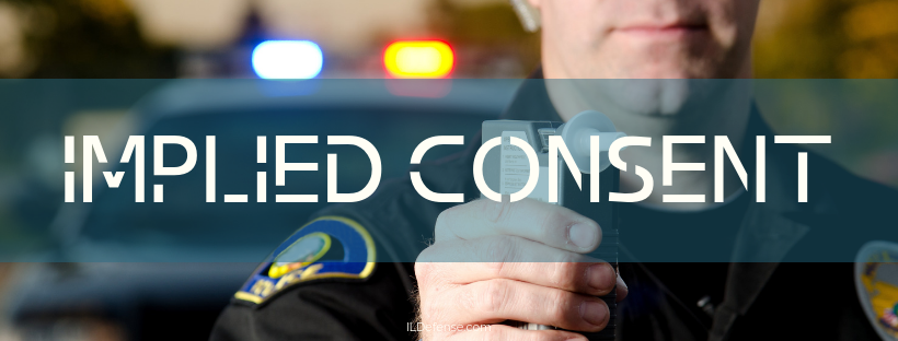 Implied Consent in Illinois DUI Charges