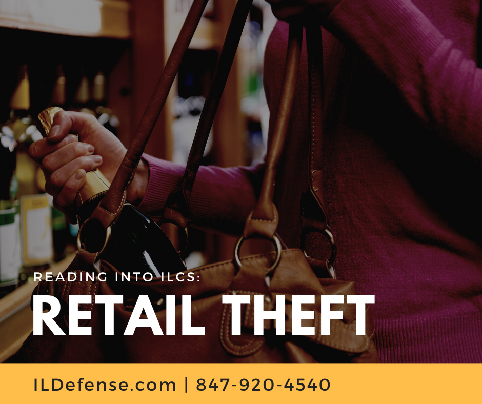 ILCS Retail Theft - Law Offices of Matt Fakhoury, Theft Defense in Skokie, Chicago and Rolling Meadows