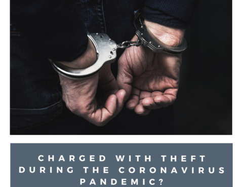 Charged With Theft During the Coronavirus Epidemic