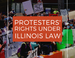 Protesters' Rights Under Illinois Law - Law Offices of Matt Fakhoury - Protestor Defense Lawyer