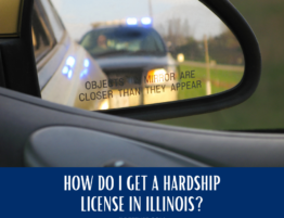 How Do I Get a Hardship License in Illinois - Suspended or Revoked License Lawyer
