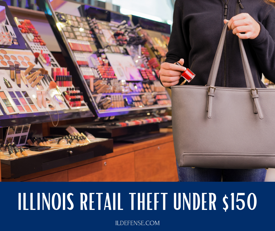 Illinois Retail Theft Under 150 - Will You Go to Jail