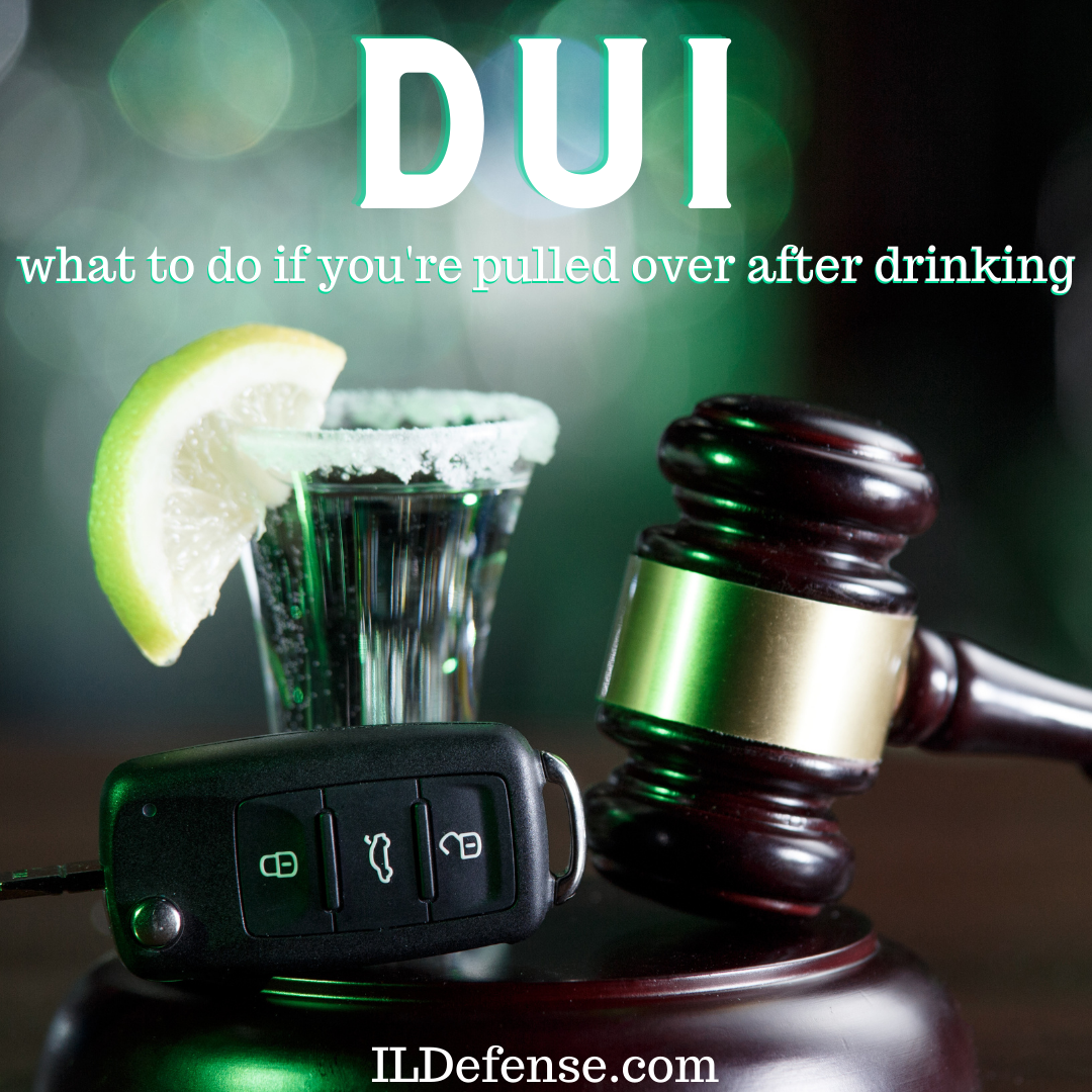 What to Do if You're Pulled Over After Drinking - Rolling Meadows DUI Defense