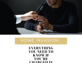 Home Invasion: Everything You Need to Know if You’re Charged in Illinois