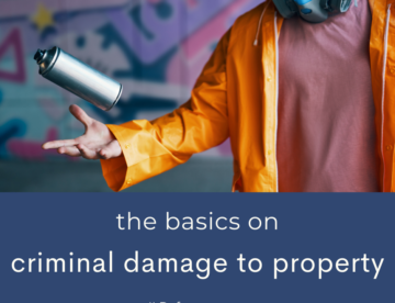 Criminal Damage to Property in Illinois: The Basics