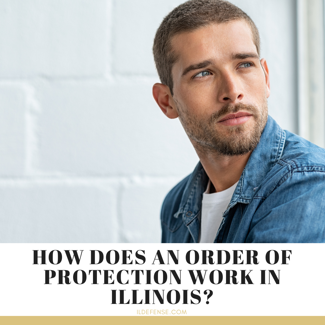 How Does an Order of Protection Work in Illinois