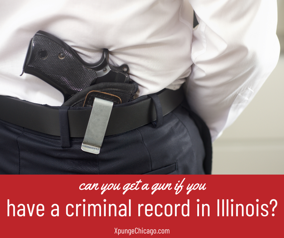 Can You Get a Gun if You Have a Criminal Record in Illinois?