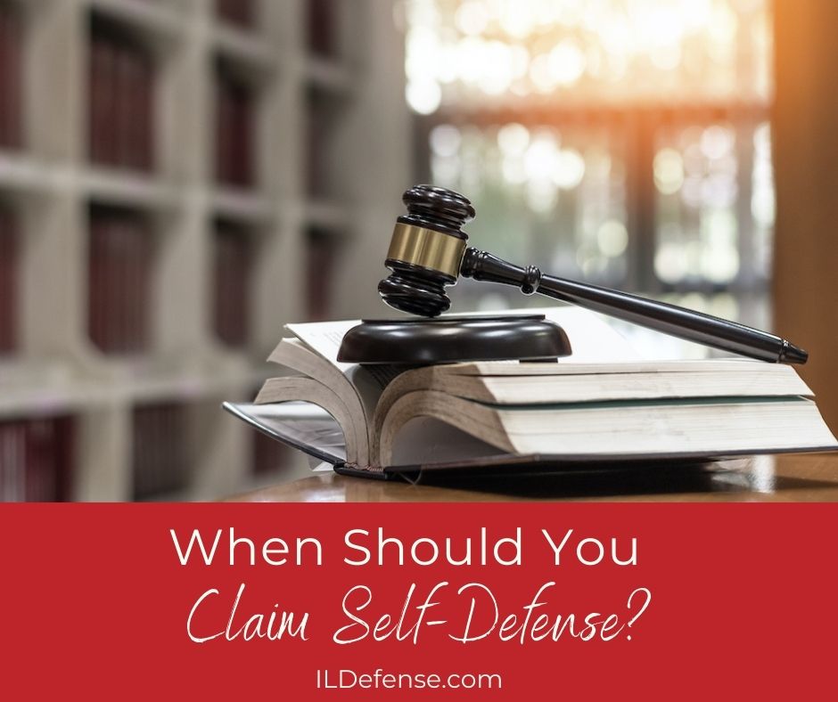 When Should You Claim Self Defense Skokie IL Criminal Defense