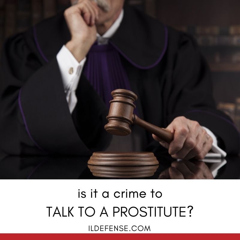 Is it a Crime to Talk to a Prostitute in Chicago