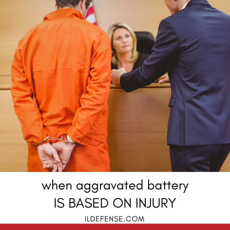Aggravated Battery: When Battery Results in Certain Injuries