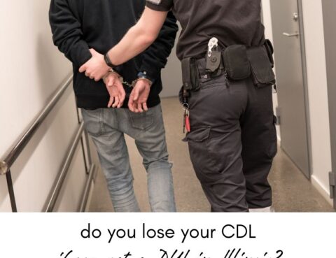 Do You Lose Your CDL for DUI in Illinois?