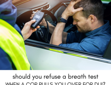Should You Refuse a Breath Test When a Cop Pulls You Over for DUI in Illinois