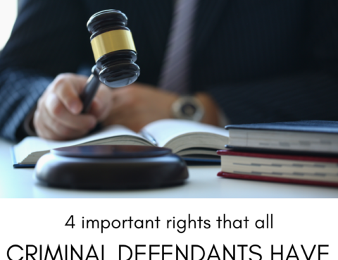 4 Important Rights All Criminal Defendants Have in the U.S.