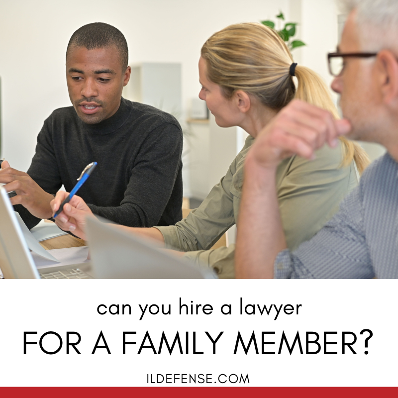 Can You Hire a Lawyer for a Family Member?