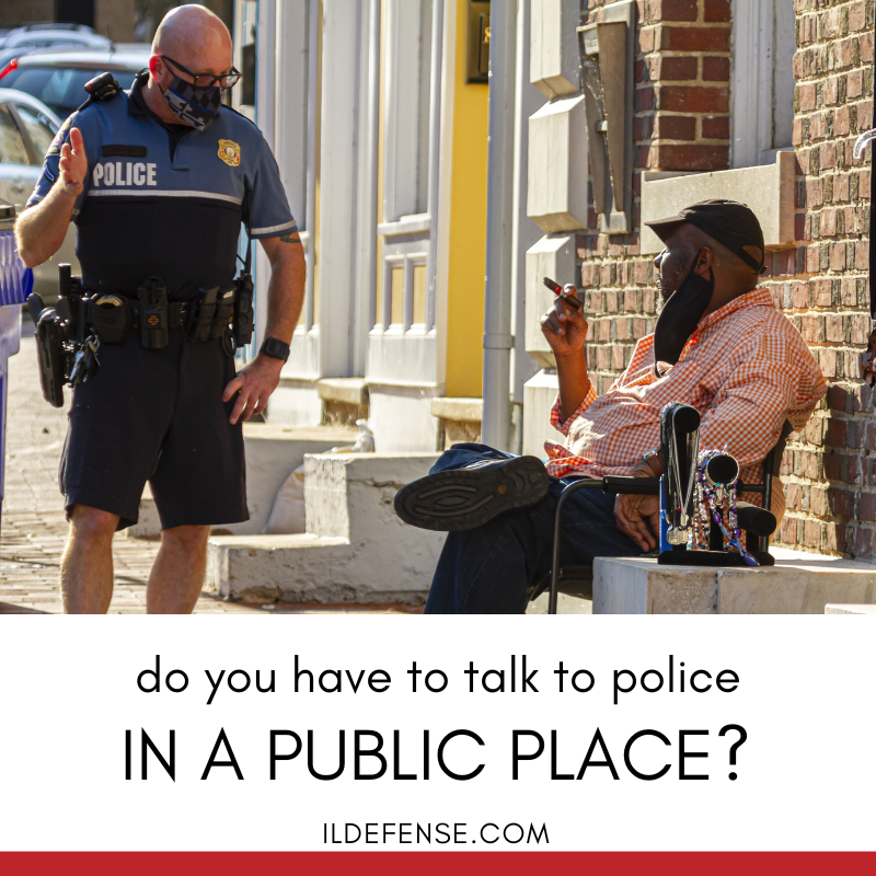Do You Have to Answer Police's Questions When They Stop You in Public?
