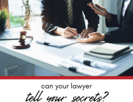Can Your Lawyer Tell On You?