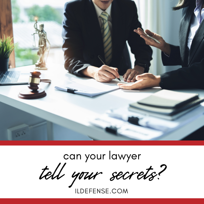 Can Your Lawyer Tell On You?