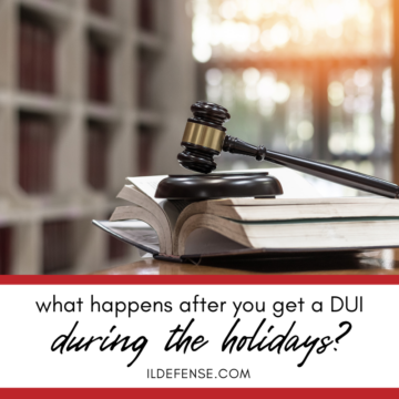 What Happens After You Get a DUI During the Holidays in Illinois ...