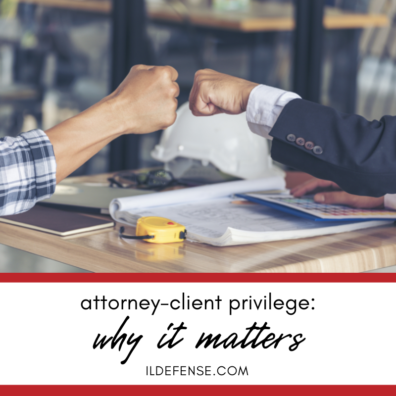What is Attorney-Client Privilege, and Why Does it Matter in Criminal Cases?