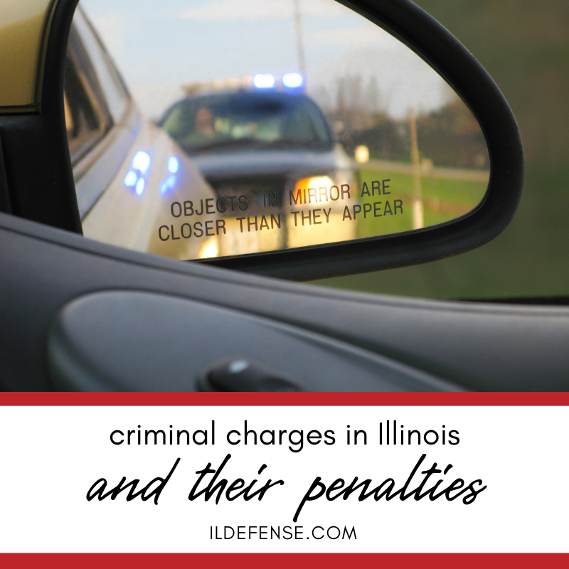 The Different Types of Criminal Charges in Illinois and Their Penalties