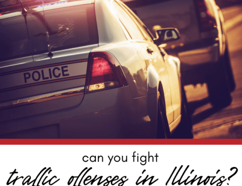 Can You Fight Traffic Offenses in Illinois?