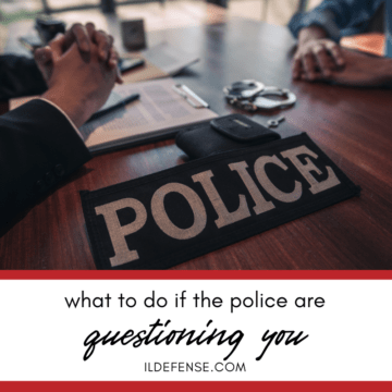 What to Do if You're Questioned by the Police in Illinois