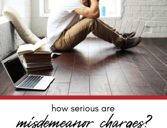 Are Misdemeanor Charges Really That Serious?