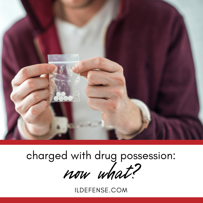 Charged With Drug Possession: Now What?