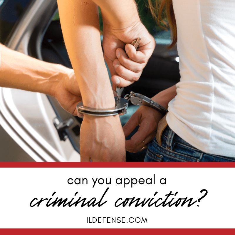 Can You Appeal a Criminal Conviction in Illinois?