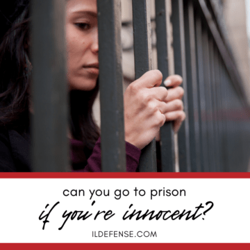 Can You Go to Prison if You're Innocent?