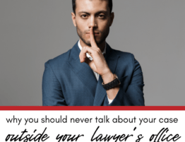 Why You Should Never Talk About Your Case Outside of Your Lawyer's Office