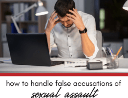 How to Handle False Accusations of Sexual Assault