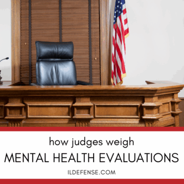 How Judges Weigh Mental Health Evaluations in Illinois Sentencing