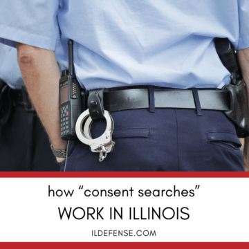 How Consent Searches Work in Illinois